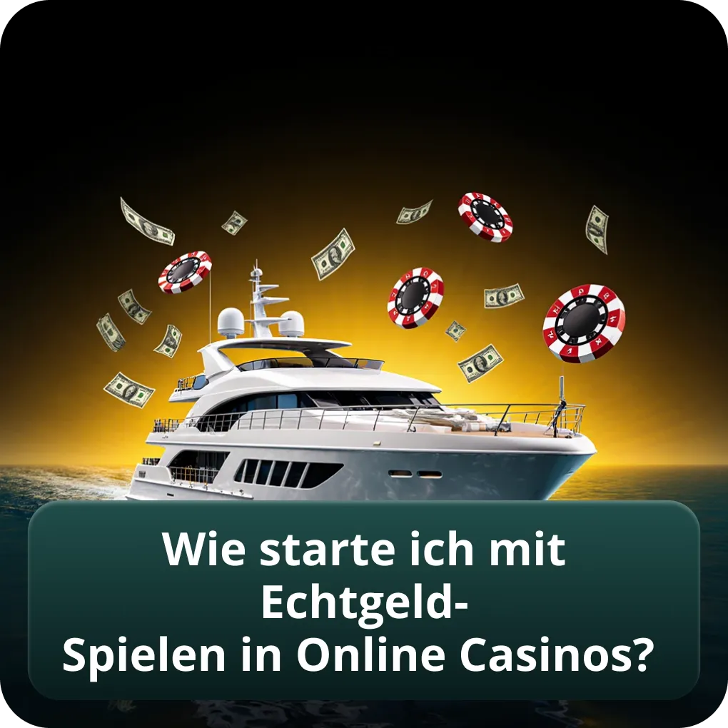 Wie starte ich mit Echtgeld-Spielen in Online Casinos?